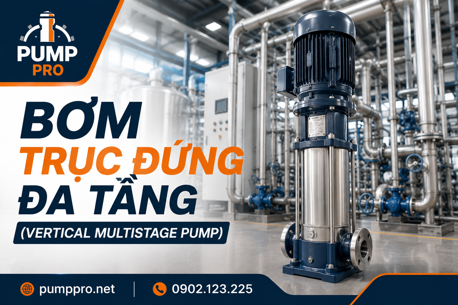 Bơm ly tâm trục đứng đa tầng cánh | Pump Pro