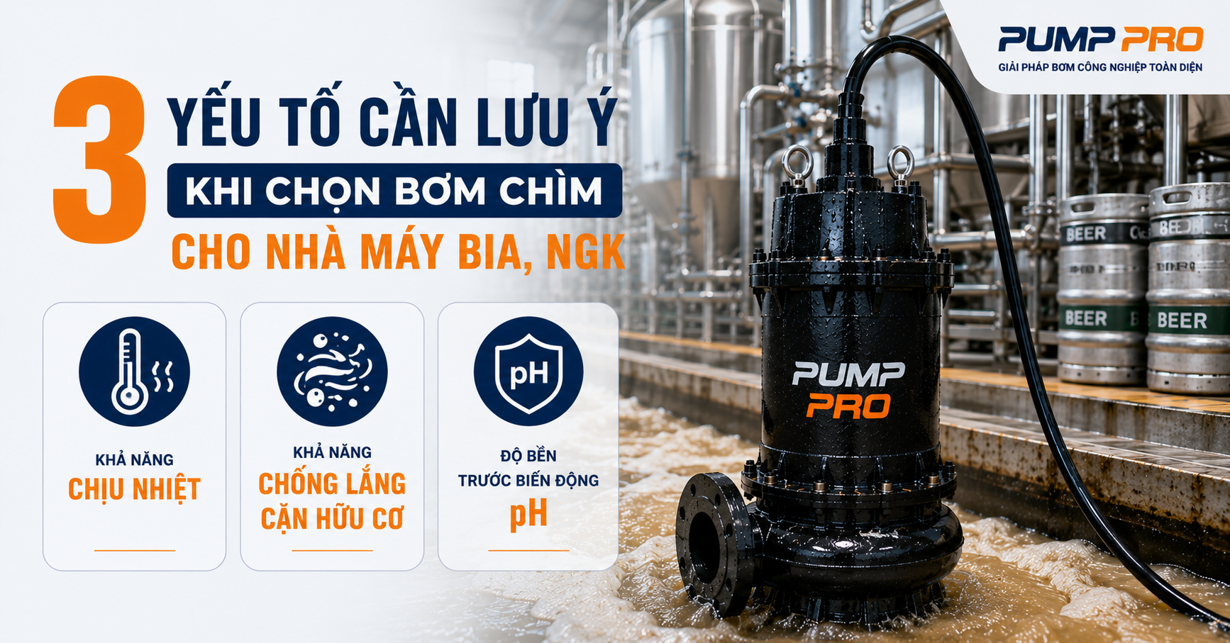 Ba yếu tố cần lưu ý khi chọn bơm chìm cho nhà máy bia, NGK | Pump Pro